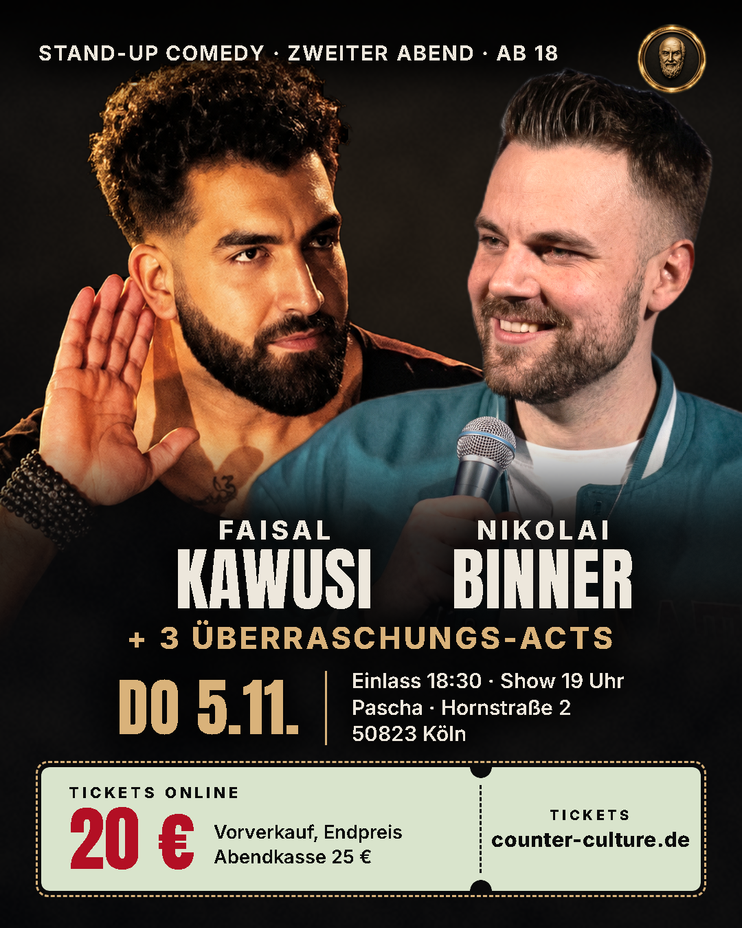 Flyer zum zweiten Abend: Headliner Faisal Kawusi und Nikolai Binner, dazu drei Überraschungs-Acts. Donnerstag, 5. November 2026, Einlass 18:30, Show 19 Uhr, Pascha, Hornstraße 2, 50823 Köln. Tickets online 20 €, Abendkasse 25 €.